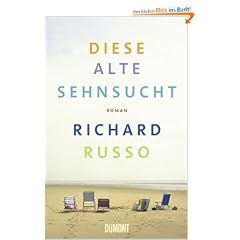 Diese alte Sehnsucht: Roman