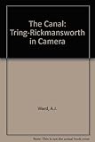 The canal : Tring_Rickmansworth in camera