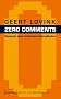 Zero Comments: Elemente einer kritischen Internetkultur