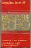 Multiple echo : explorations in theology