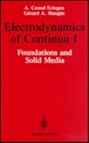 Electrodynamics of Continua I: Foundations and Solid Media