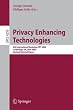 Privacy Enhancing Technologies: 6th International Workshop, PET 2006, Cambridge, UK, June 28-30, 2006, Revised Selected Papers (Lecture Notes in Computer Science / Security and Cryptology)