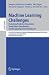 Machine Learning Challenges: Evaluating Predictive Uncertainty, Visual Object Classification, and Recognizing Textual Entailment, First Pascal Machine ... / Lecture Notes in Artificial Intelligence)
