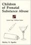 Children of Prenatal Substance Abuse (School-Age Children Series)