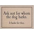For Whom The Dog Barks Doormat