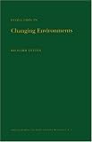Evolution in Changing Environments: Some Theoretical Explorations. (MPB-2) (Monographs in Population Biology)