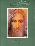 Cover of True Life in God by Vassula Ryden 0954033833