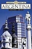 A Brief History of Argentina (Brief History)