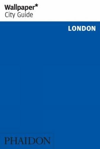 Wallpaper* City Guide London 2012 (Wallpaper City Guides)