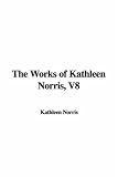 The Works of Kathleen Norris, V8