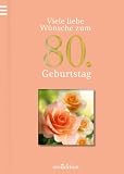 Produkt-Bild: Viele liebe W&uuml;nsche zum 80. Geburtstag