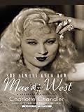 She Always Knew How: Mae West, a Personal Biography (Thorndike Press Large Print Biography Series)