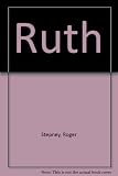 Ruth : the story of the book of Ruth retold in narration and song