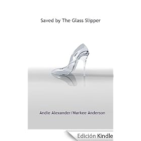 Saved By The Glass Slipper