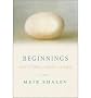 Beginnings: Reflections on the Bible's Intriguing Firsts [ BEGINNINGS: REFLECTIONS ON THE BIBLE'S INTRIGUING FIRSTS ] by Shalev, Meir (Author) Mar-01-2011 [ Hardcover ]