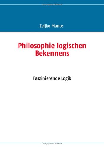 Philosophie logischen Bekennens