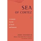 Sea of Cortez: A Leisurely Journal of Travel and Research by John Steinbeck and Edward F. Ricketts