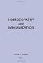 Homoeopathy and Immunisation (Concise Guide to Homoeopathy)