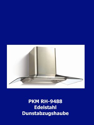 PKM RH-9488 Dunstabzugshaube / 90 cm / 700 m3/h / 3 Stufen / Abluft / Metall-Fettfilter / Edelstahl, Glas