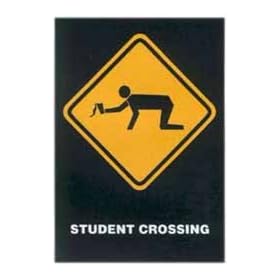 Humour Posters: Student Crossing - Yellow Sign - 86x61cm