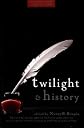 Twilight and History