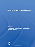 The politics of knowledge