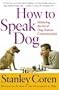 How to Speak Dog