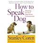 How to Speak Dog by Stanley Coren