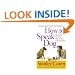 How To Speak Dog: Mastering the Art of Dog-Human Communication