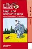 L&Uuml;K. Rechtschreibkompetenz Sekundarstufe I. Gro&szlig;- und Kleinschreibung: Gro&szlig; oder klein? Sek. I / Band 3: Gro&szlig;- und Kleinschreibung ab Klasse 5