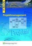 Produkt-Bild: Projektmanagement f&uuml;r IT-Berufe: Lehr-/Fachbuch