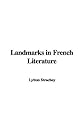 Landmarks in French Literature