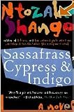 Sassafrass, Cypress & Indigo