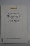 Competitive management of parks and green spaces