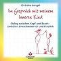 Im Gespr�ch mit meinem inneren Kind. Dialog zwischen Kopf und Bauch - zwischen Erwachsenen-Ich und Kind-Ich. Dialog-Karten
