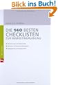 Die 140 besten Checklisten zur Marketingplanung: Marktforschung und Marketingziele, Marketing- und Positionierungsstrategien, Budgetplanung und Erfolgskontrolle