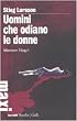 Uomini che odiano le donne. Millennium trilogy: 1