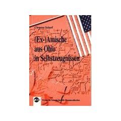 (Ex-)Amische aus Ohio in Selbstzeugnissen