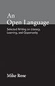 An Open Language: Selected Writing on Literacy, Learning, and Opportunity (Bedford/St. Martin's Professional Resources)