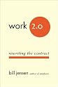 Work 2.0: Rewriting the Contract