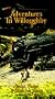 Adventures in Willoughby #2:Trains,Pl [VHS]
