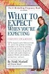 What to Expect When You're Expecting: 4th Edition