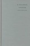A Colonial Lexicon: Of Birth Ritual, Medicalization, and Mobility in the Congo ( Commodity, Text)