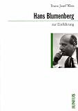 Hans Blumenberg zur Einf�hrung