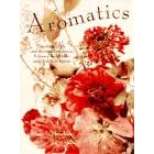 Aromatics: Potpourris, Oils, and Scented Delights to Enhance Your Home and Heal Your... by Angela Flanders