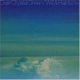 Over Crystal Green - Will & Rainbow