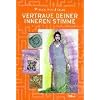 Vertraue deiner inneren Stimme