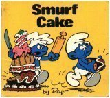  : Smurf Cake (Smurf Mini Storybooks)