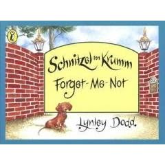 Schnitzel Von Krumm Forget-me-not (Hairy Maclary and Friends)