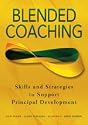 Blended Coaching: Skills and Strategies to Support Principal Development